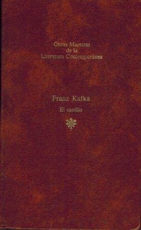 El castillo (CONTEMPORANEA) by Franz Kafka