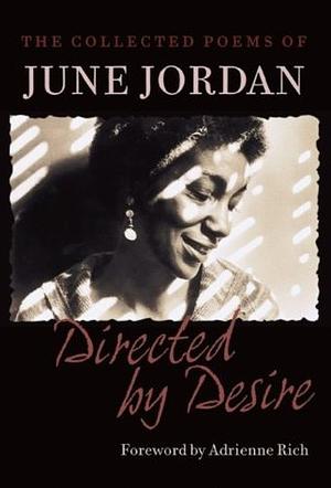 Directed by Desire: The Collected Poems by Adrienne Rich, Sara Miles, June Jordan, Jan Heller Levi