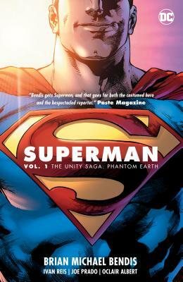Superman Vol. 1: The Unity Saga: Phantom Earth by Brian Michael Bendis