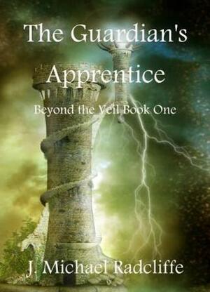 The Guardian's Apprentice by J. Michael Radcliffe