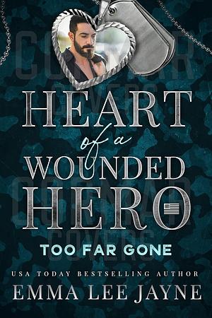 Too Far Gone by Emma Lee Jayne, Emma Lee Jayne