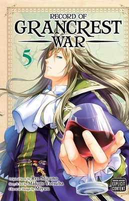 Record of Grancrest War, Vol. 5, Volume 5 by Ryo Mizuno