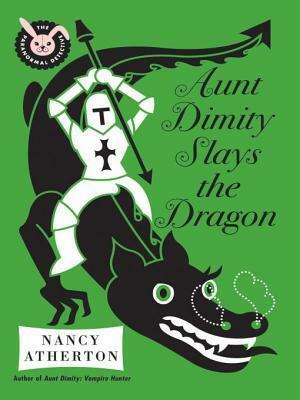 Aunt Dimity Slays the Dragon by Nancy Atherton