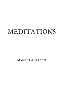 Meditations by Marcus Aurelius