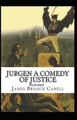 Jurgen: A Comedy of Justice Illustrated by James Branch Cabell