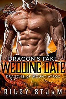 Dragon's Fake Wedding Date by Riley Storm