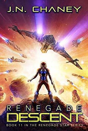 Renegade Descent by J.N. Chaney