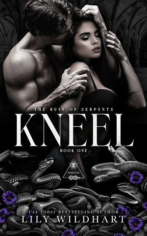 Kneel by Lily Wildhart