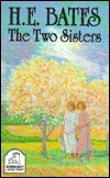 The Two Sisters by H.E. Bates