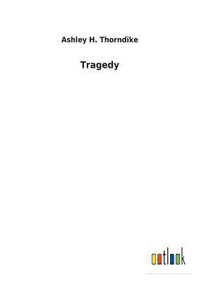 Tragedy by Ashley Horace Thorndike