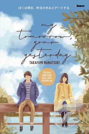 My Tomorrow, Your Yesterday by Takafumi Nanatsuki