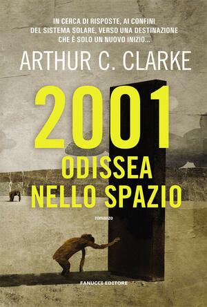 2001 Odissea nello spazio by Arthur C. Clarke