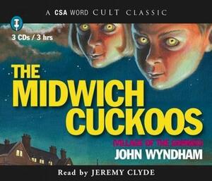 The Midwich Cuckoos. by John Wyndham by John Wyndham