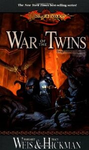 War of the Twins by Tracy Hickman, Margaret Weis