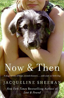 Now & Then by Jacqueline Sheehan