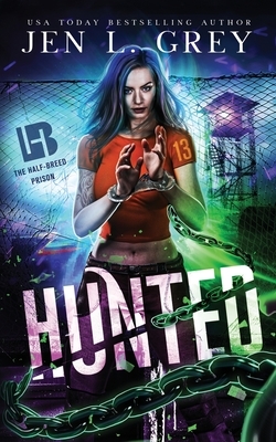 Hunted by Jen L. Grey