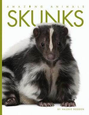 Skunks by Valerie Bodden