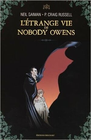 L'Étrange Vie de Nobody Owens: L'intégrale by P. Craig Russell, Neil Gaiman