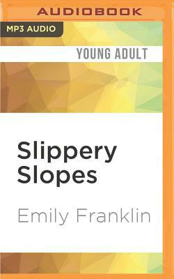 Slippery Slopes by Emily Franklin