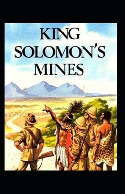 King Solomon's Mines(Allan Quatermain #1) Illustrated by H. Rider Haggard