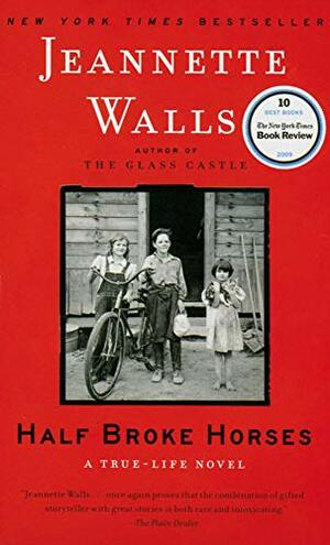 Half Broke Horses by Jeannette Walls