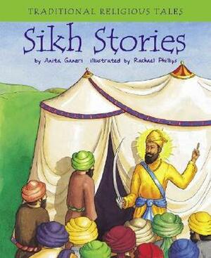 Sikh Stories by Anita Ganeri, Rachael Phillips