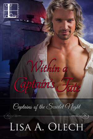 Within a Captain's Fate by Lisa A. Olech