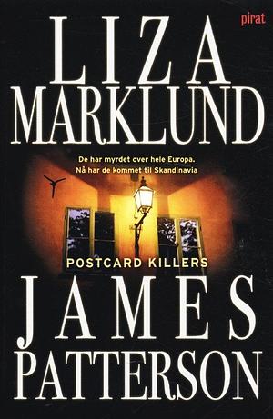 Postcard killers by Liza Marklund, James Patterson