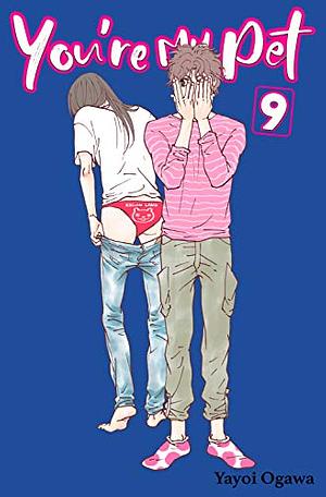 You're My Pet, Vol. 9 by Yayoi Ogawa