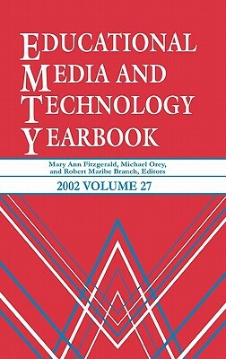 Educational Media and Technology Yearbook 2002: Volume 27 by 