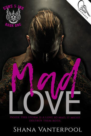 Mad Love by Shana Vanterpool