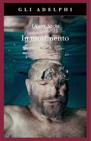 In movimento  by Oliver Sacks