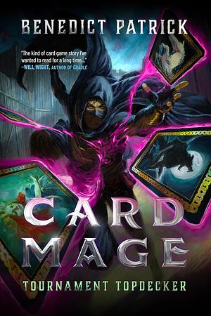 Card Mage: Tournament Topdecker  by Benedict Patrick