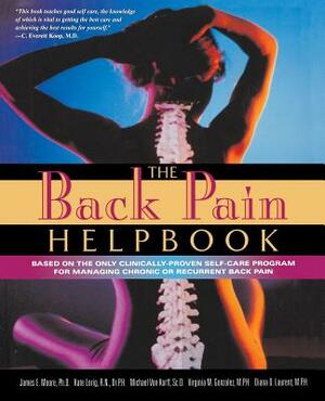 The Back Pain Helpbook by Michael Von Korff, James Moore, Kate Lorig