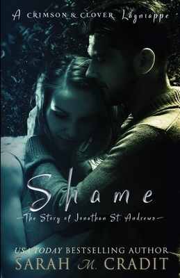 Shame: The Story of Jonathan St. Andrews: A La Famille Lagniappe by Sarah M. Cradit