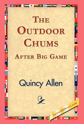 The Outdoor Chums After Big Game by Quincy Allen