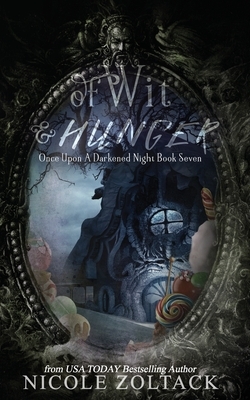 Of Wit and Hunger by Nicole Zoltack