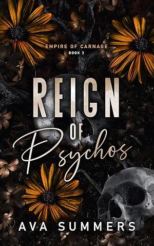 Reign of Psychos by Ava Summers