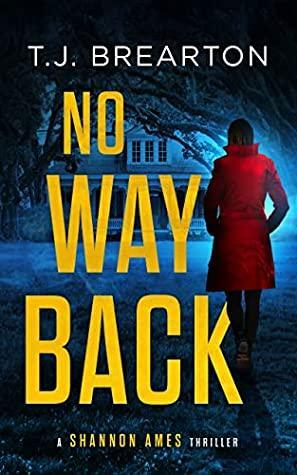 No Way Back by T.J. Brearton