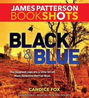 Black & Blue by Candice Fox, James Patterson