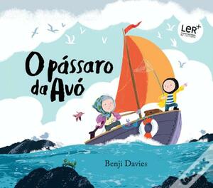 O pássaro da avó by Benji Davies