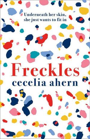 Freckles by Cecelia Ahern