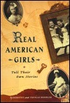 Real American Girls Tell Their Own Stories: Messages from the Heart and Heartland by Dorothy Hoobler