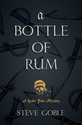 A Bottle of Rum, Volume 3 by Steve Goble
