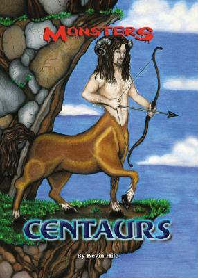 Centaurs by Kevin Hile