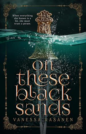 On These Black Sands by Vanessa Rasanen