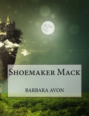 Shoemaker Mack by Barbara Avon