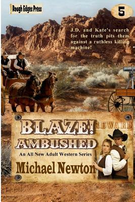 Blaze! Ambushed by Michael Newton