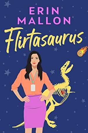 Flirtasaurus by Erin Mallon