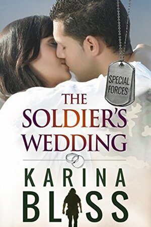 The Soldier's Wedding by Karina Bliss